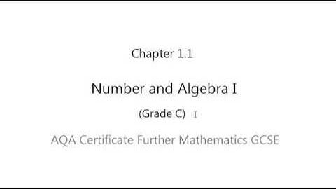 AQA Certificate Further Mathematics GCSE: Chapter 1.1 Number and Algebra I (Grade C)