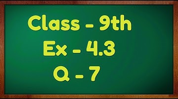 Class - 9th, Ex - 4.3, Q 7 (Linear Equation in Two Variable) Maths NCERT CBSE