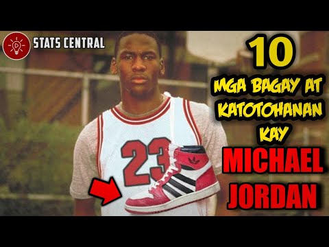 10 BAGAY AT KATOTOHANAN NA HINDI MO ALAM KAY MICHAEL JORDAN | KAALAMAN