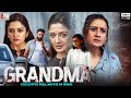 Grandma  south movie dubbed in hindi  sonia agarwal vimala raman pournani raj charmila