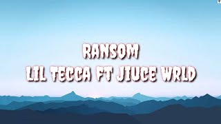 Ransom (Lyric) - Lil Tecca ft Juice Wrld