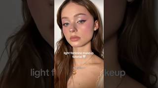 Light feminine makeup tutorial🤍#feminine#lightmakeup#makeuptutorial#trending#viral#shorts#fyp#