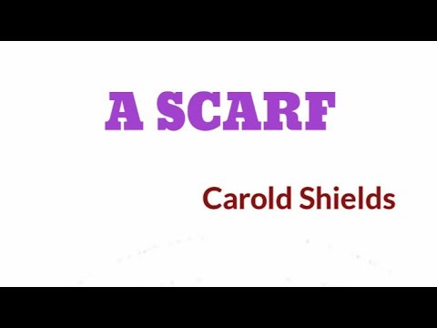 Sixth Sem - American And Post Colonial Literature - A Scarf - Carold Shields