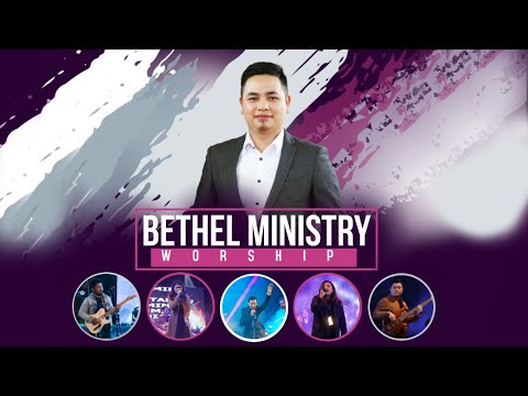 Bethel Ministry Worship   Lawmna Tlang