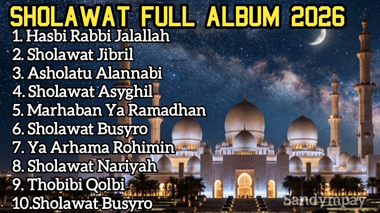 SHOLAWAT FULL ALBUM SPESIAL RAMADHAN 2026