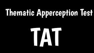 Thematic Apperception Test | TAT | Picture Interpretation Technique |