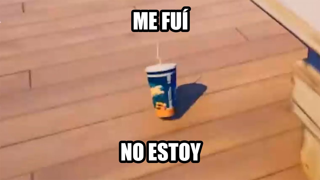🎶 Me fui 🎶 No estoy 🎶