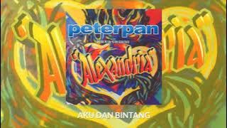 Peterpan - Aku Dan Bintang (Music Audio)