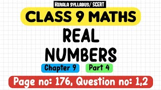 class 9 maths chapter 9 real numbers page 176 question 1 2 kerala syllabus scert part 4