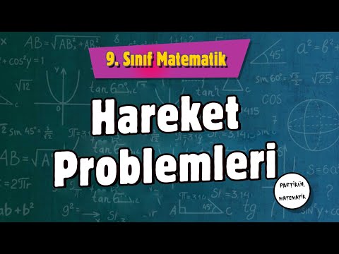 Hareket Problemleri | 9.Sınıf Matematik | 2024