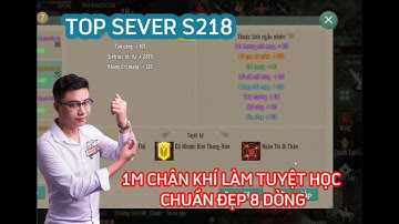 VÕ LÂM 1 MOBILE : 1M CHÂN KHÍ LÀM TUYỆT HỌC 8 DÒNG CHUẨN CHO TOP SEVER 218