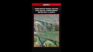 20-Coach Vande Bharat Express Makes Historic First Run On Chenab Bridge