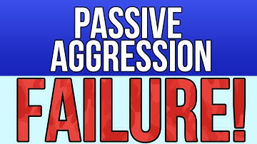 Passive Aggression: Fail with SeaNanners (2)