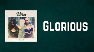 The Pierces - Glorious (Lyrics)