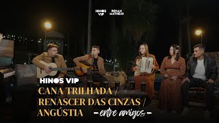 Cana Trilhada - Renascer Das Cinzas - Angústia Renan Matheus, Léo Cristhian, Luana E Jefferson