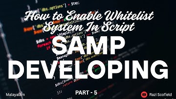 SAMP DEVELOPING PART 5 |HOW TO ENABLE WHITELIST SYSTEM IN YOUR GM | |IN MALAYALAM|