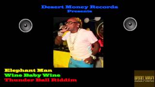 Elephant Man - Wine Baby Wine