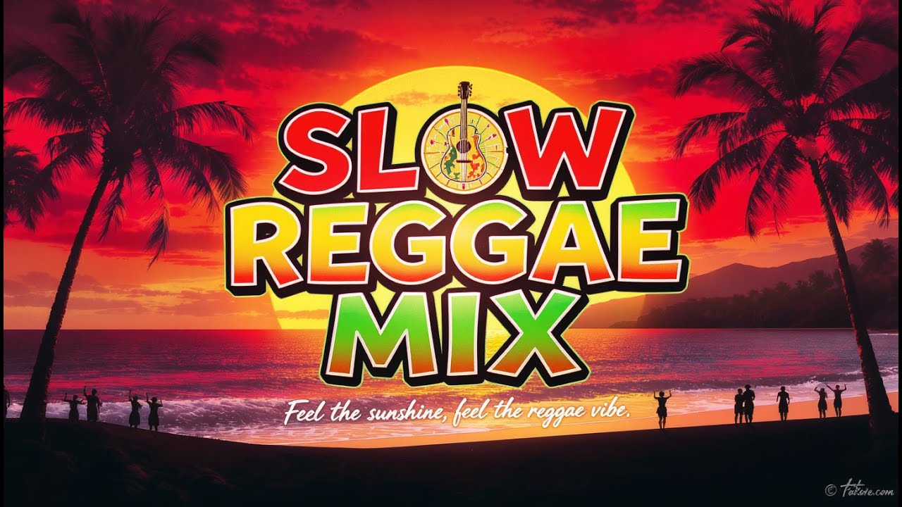 🏝️ Island Reggae Grooves 2025 | Relaxing Love Songs & Chillout