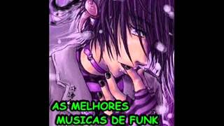 AS MELHORES MUSICAS DE FUNK EM UMA SÓ