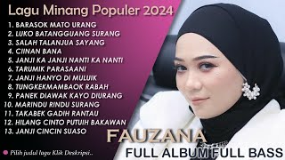 FAUZANA - LAGU MINANG TERBARU DAN POPULER 2024 FULL ALBUM (FULL BASS)