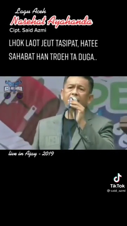 Said Azmi - Nasehat Ayahanda - Cipt. Said Azmi (Live at Aceh Jaya)