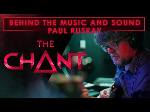 The Chant - Behind the Music and Sound with Paul Ruskay [NA]