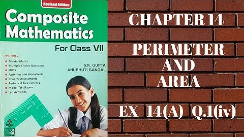 std 7 || exe 14(A) || Q.1@iv || Perimeter and Area || composite mathematics || s.chand