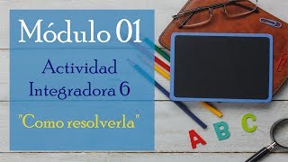 🏆 Actividad integradora 6 Módulo 01. ⭐️ Prepa en línea SEP ⭐️