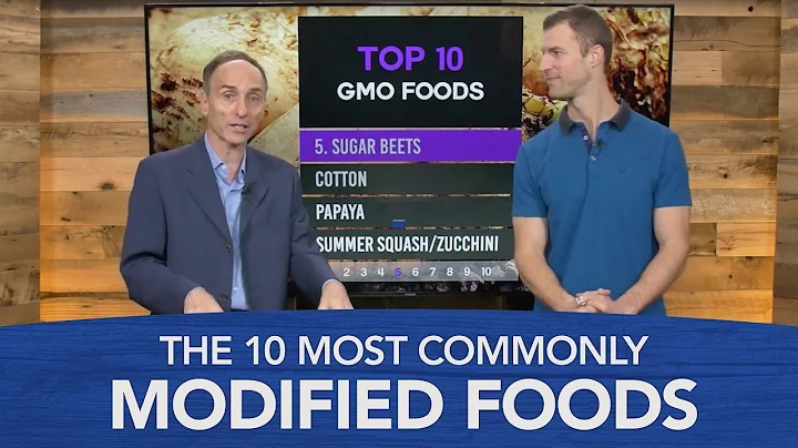 GMO Foods: The 10 Most Commonly Modified Foods