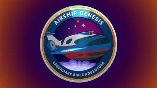 Airship Genesis - S3 Ep01 The Cosmos Covenant: God's Promise to Abraham