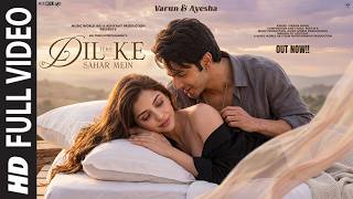 New Song | Tere Dil Ke Sahar Mein - New Song 2026 New Hindi Song | Varun Dhawan | New Song