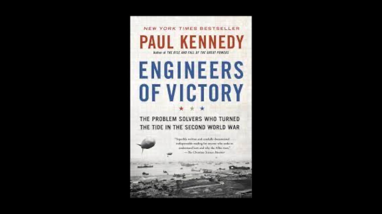 Paul Kennedy Engineers of Victory YouTube