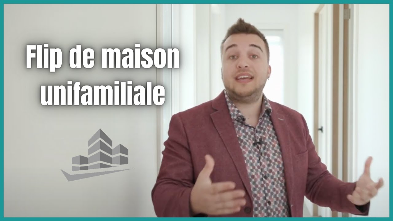 Comment faire un flip de maison unifamiliale? VALEUR DE 1 200 000$ | Immo-Académie