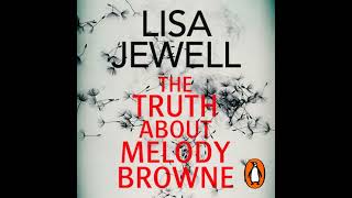 The Truth About Melody Browne by Lisa Jewell