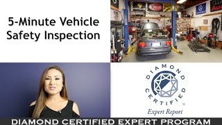 Diamond Certified Experts: 5-Minute Vehicle Safety Inspection