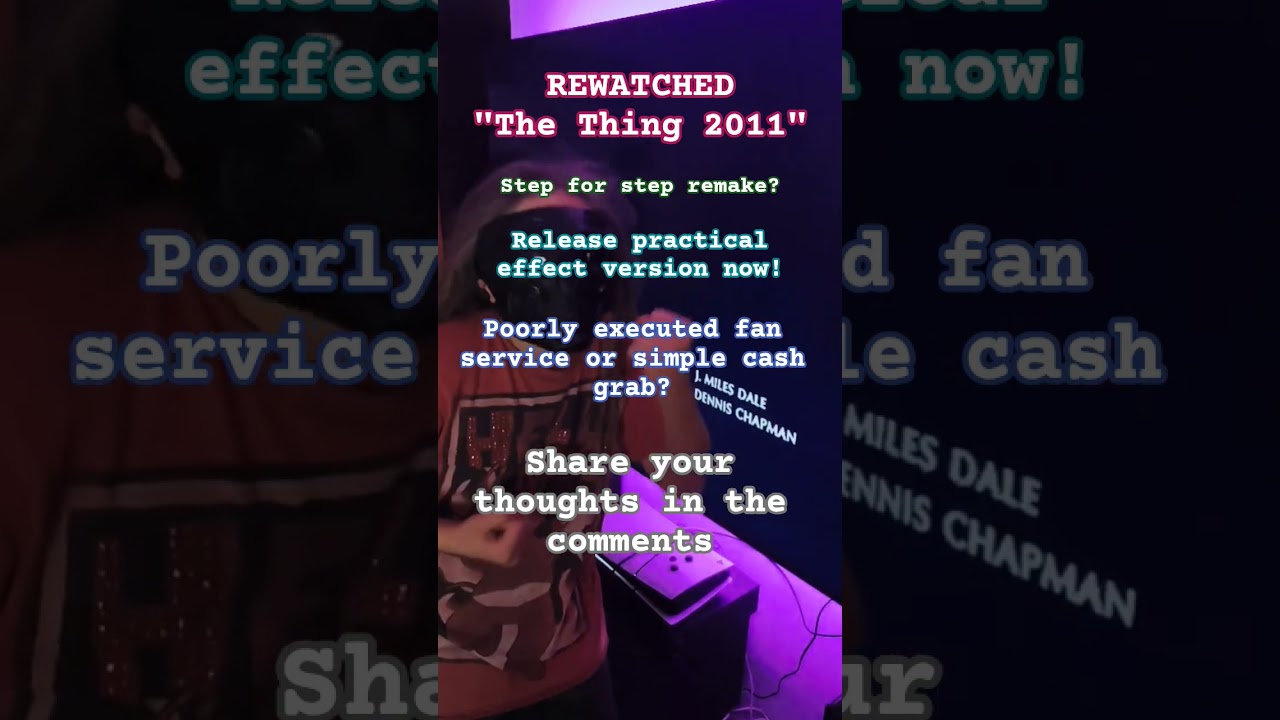 Rewatched The Thing 2011 