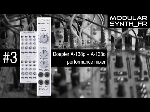 Review modulaire eurorack en français - #3 Doepfer performance mixer A-138p & A-138o