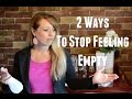 2 Ways to Stop Feeling Empty