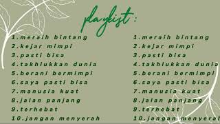 KUMPULAN LAGU SEMANGAT MENGEJAR CITA-CITA,,IMPIAN \u0026 HARAPAN💞