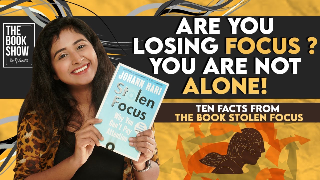 Ten facts from the book "Stolen Focus" | The Book Show ft RJ Ananthi 