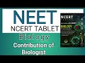 Contribution of Biologist / NCERT TABLET / NEET Biology / Important for NEET