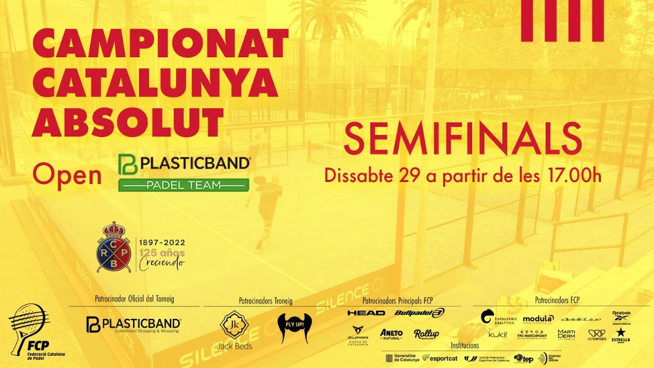 SEMIFINALS Campionat Catalunya Absolut P del Open PLASTICBAND YouTube