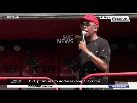 EFF promises to address rampant crime