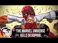 Deadpool "Marvel Universe Kills Deadpool" - Legacy Complete Story | Comicstorian