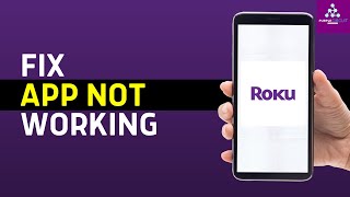 Fix The Roku App Not Working: How to Fix Roku App Won't Connect to TV (Very Easy)