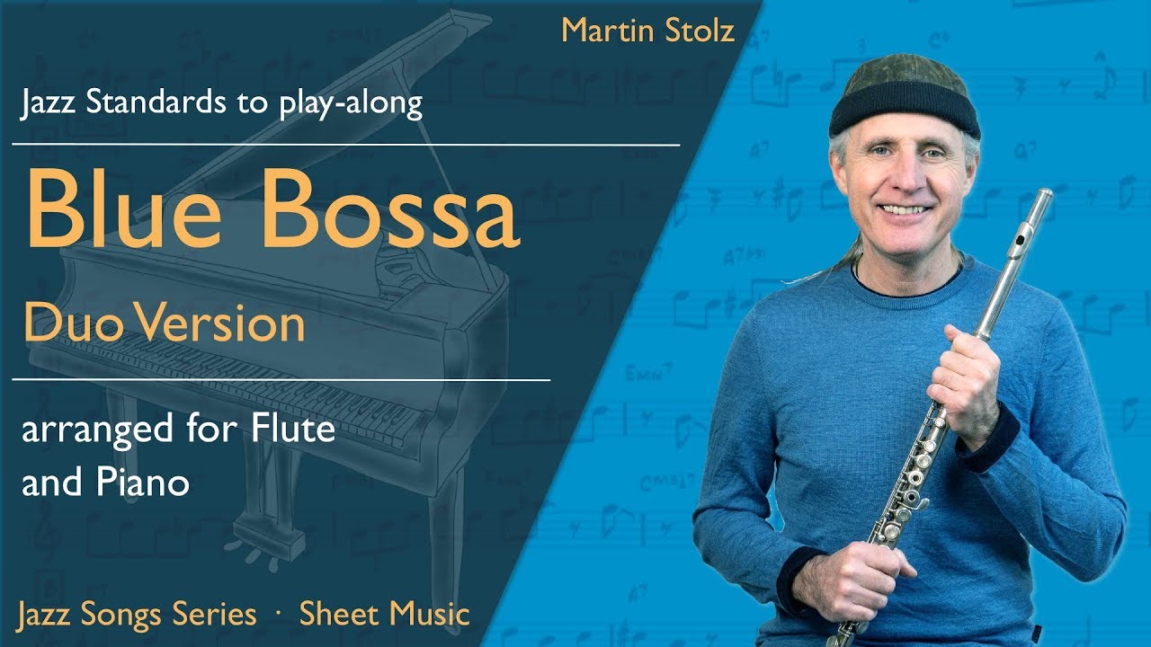 How to play "Blue Bossa" for Flute and Piano