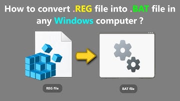 How to convert .REG file into .BAT file in any Windows computer ?