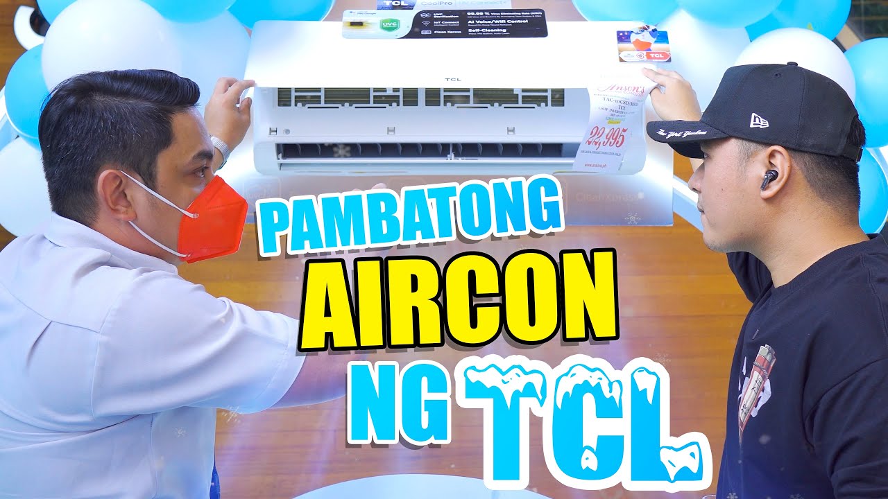PINUNTAHAN KO ANG BAGONG AIRCON NG TCL!
