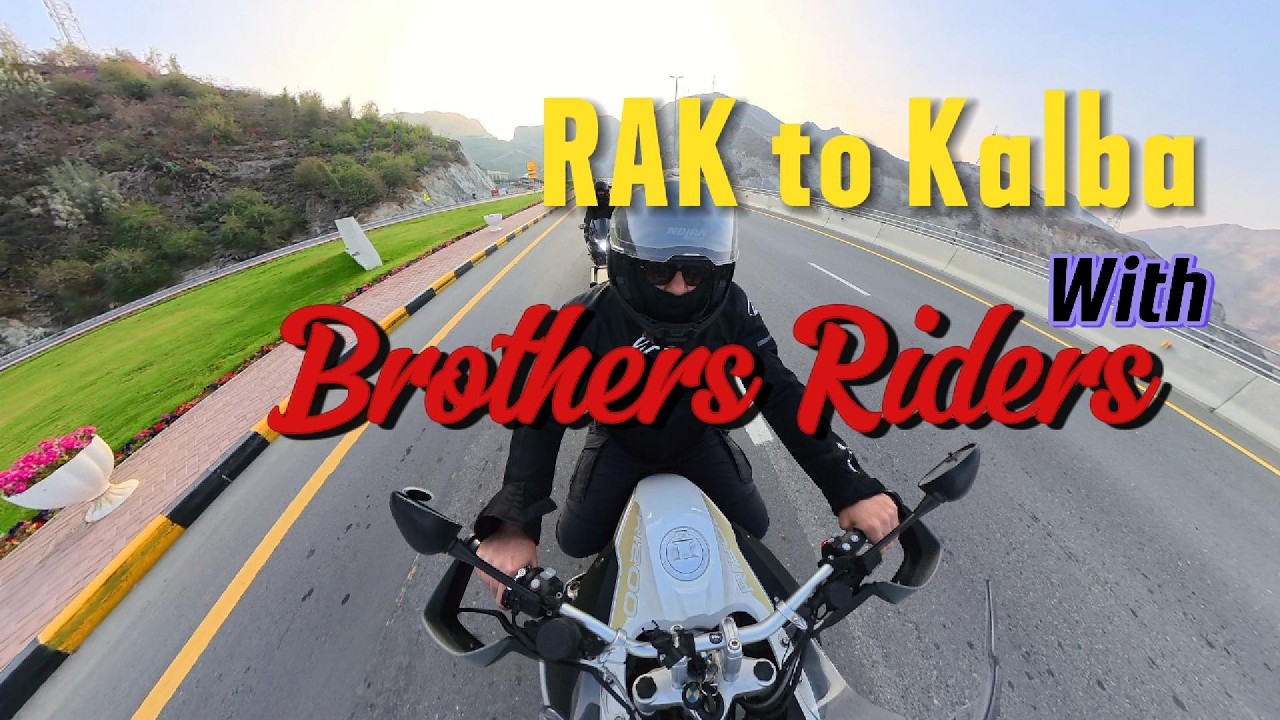 Ride from Ras Al Khaimah to Kalba with Brothers Riders