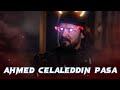 Ahmed Celaleddin PaЕџa Ozel 4k Edit Crazye O A Ahmed Celaleddin PaЕџa Ahmed Celaleddin PaЕџa Ozel 4k Edit Crazye O A Ahmed Celaleddin PaЕџa